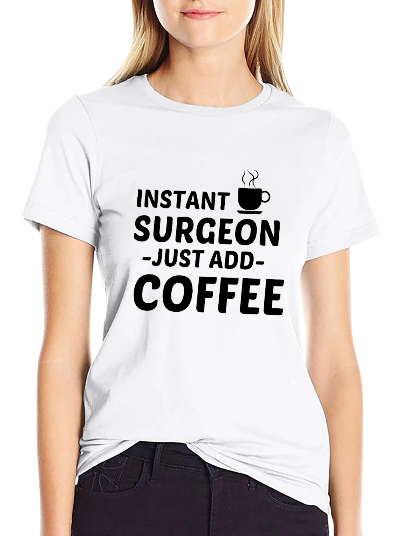 Instant Surgeon Coffee T-Shirt