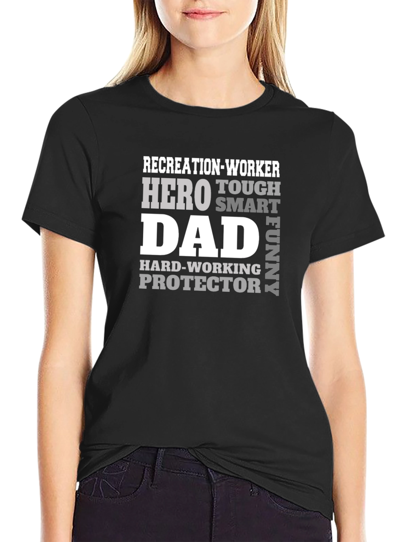 Recreation Worker Dad T-Shirt - Hero Tough Smart Funny