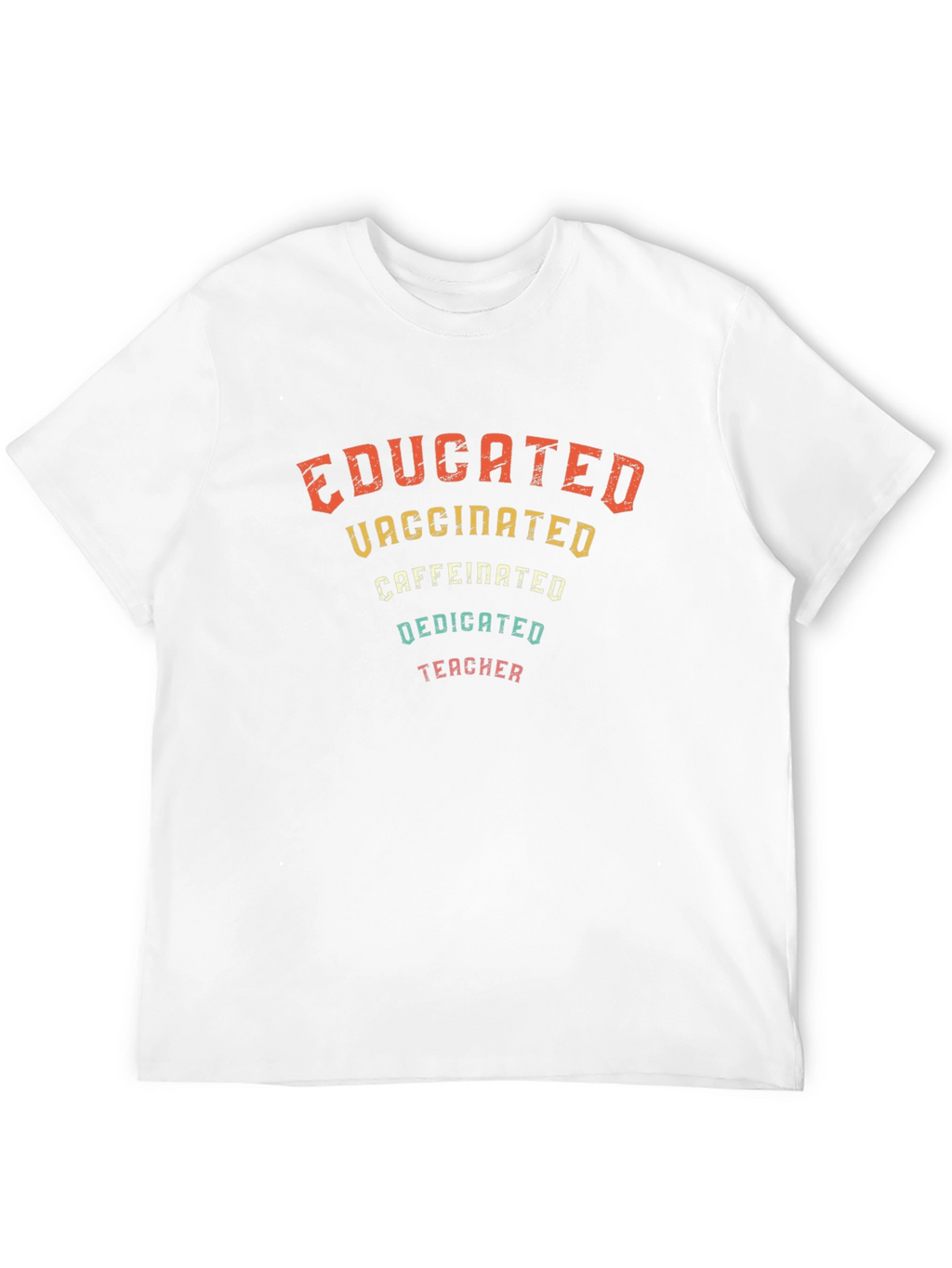 Educated Vaccinated Teacher Graphic Tee