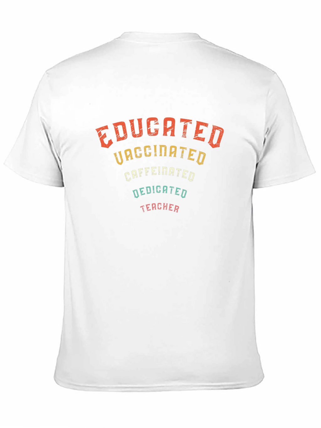 Educated Vaccinated Teacher Graphic Tee