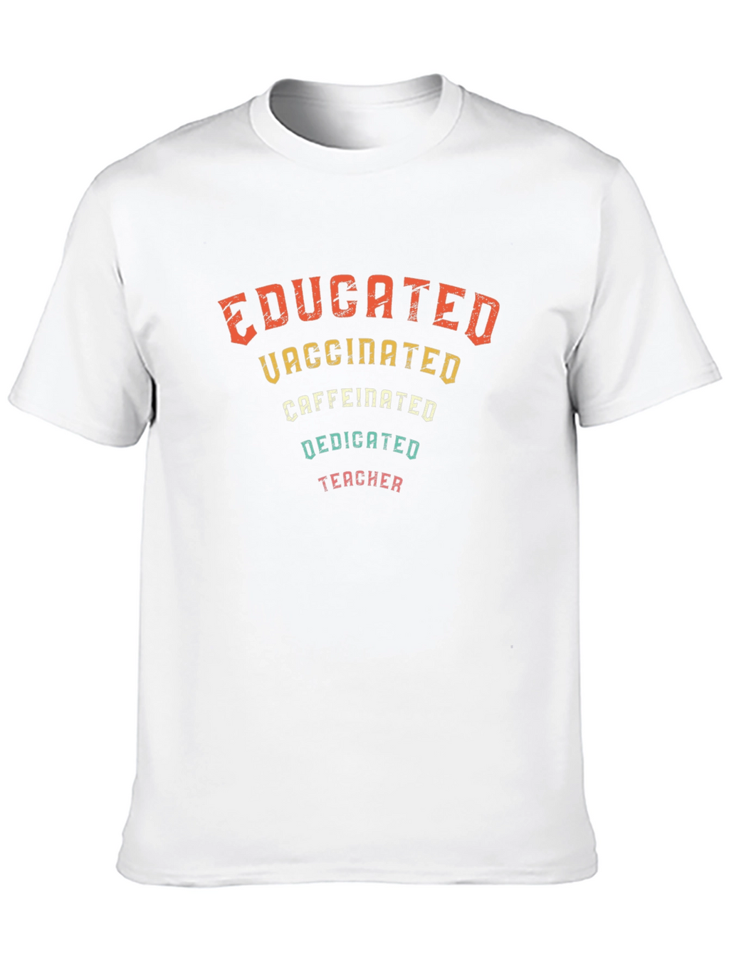 Educated Vaccinated Teacher Graphic Tee