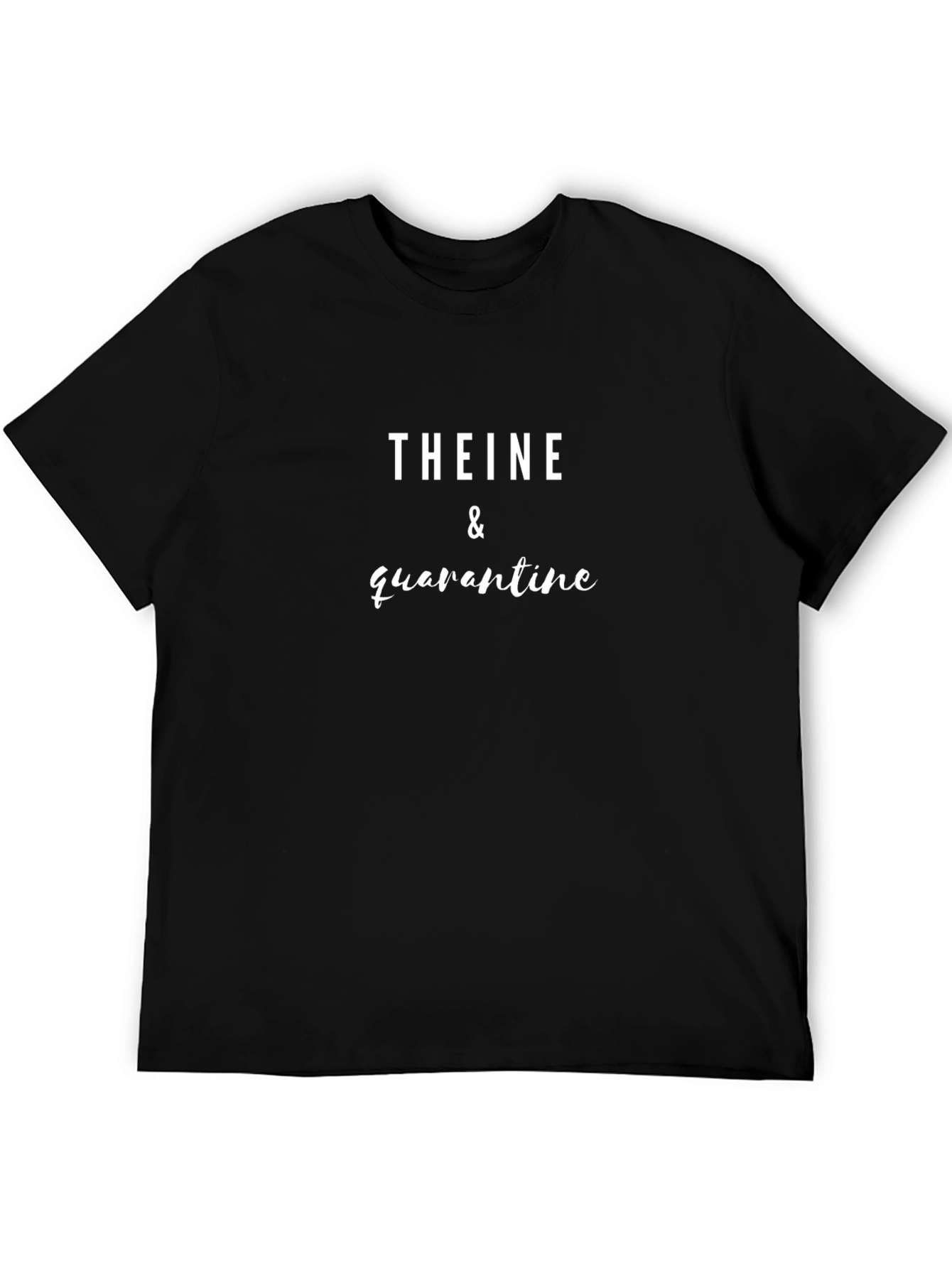 Theine & Quarantine Graphic Tee