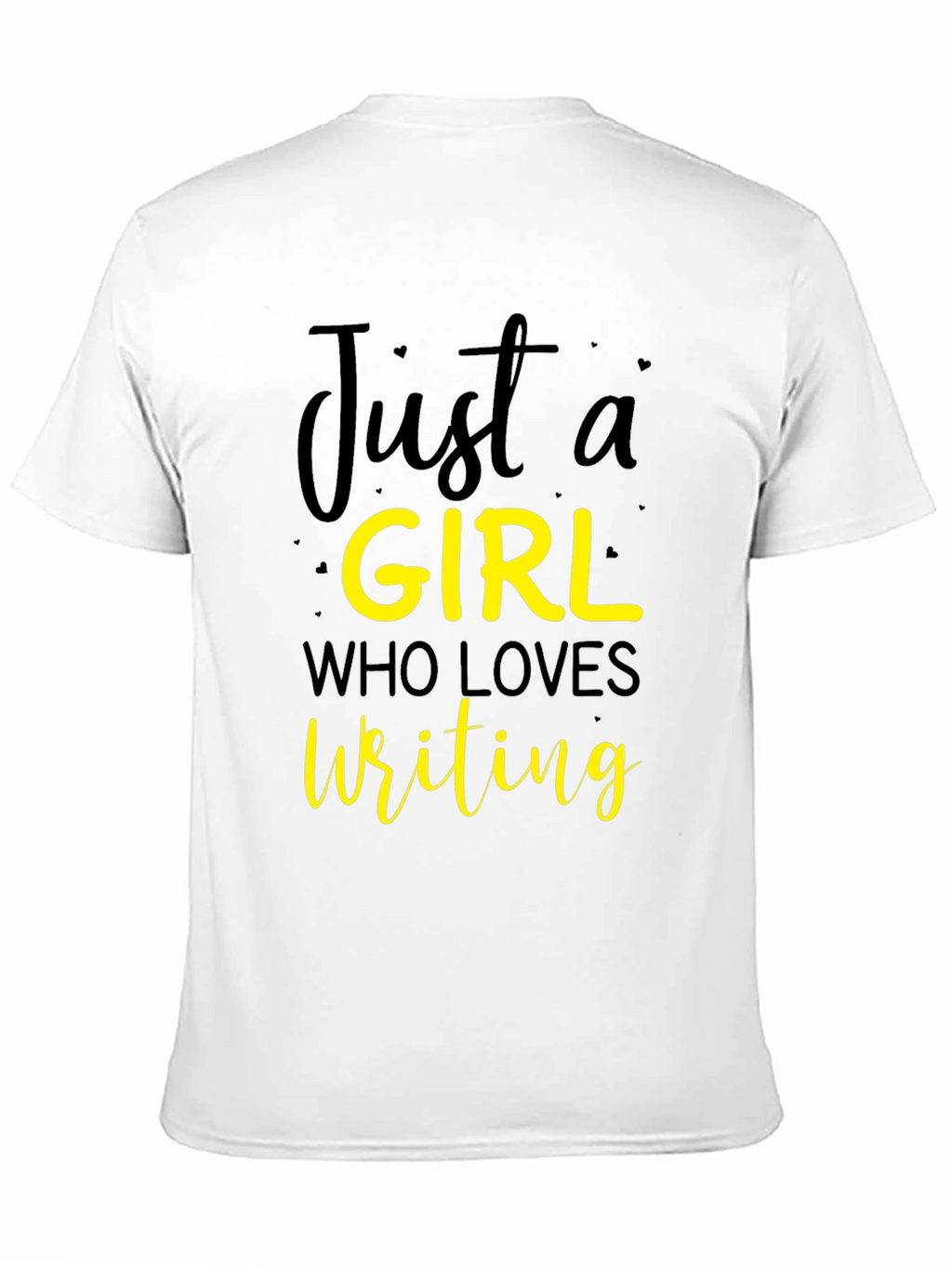 Just a Girl Who Loves Writing T-Shirt
