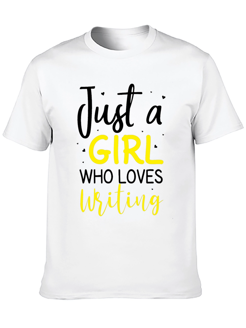 Just a Girl Who Loves Writing T-Shirt