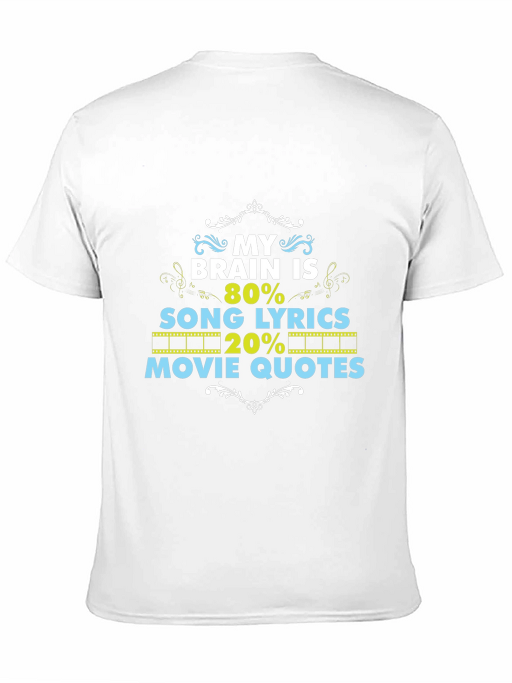 Brain 80% Song Lyrics 20% Movie Quotes Black T-Shirt