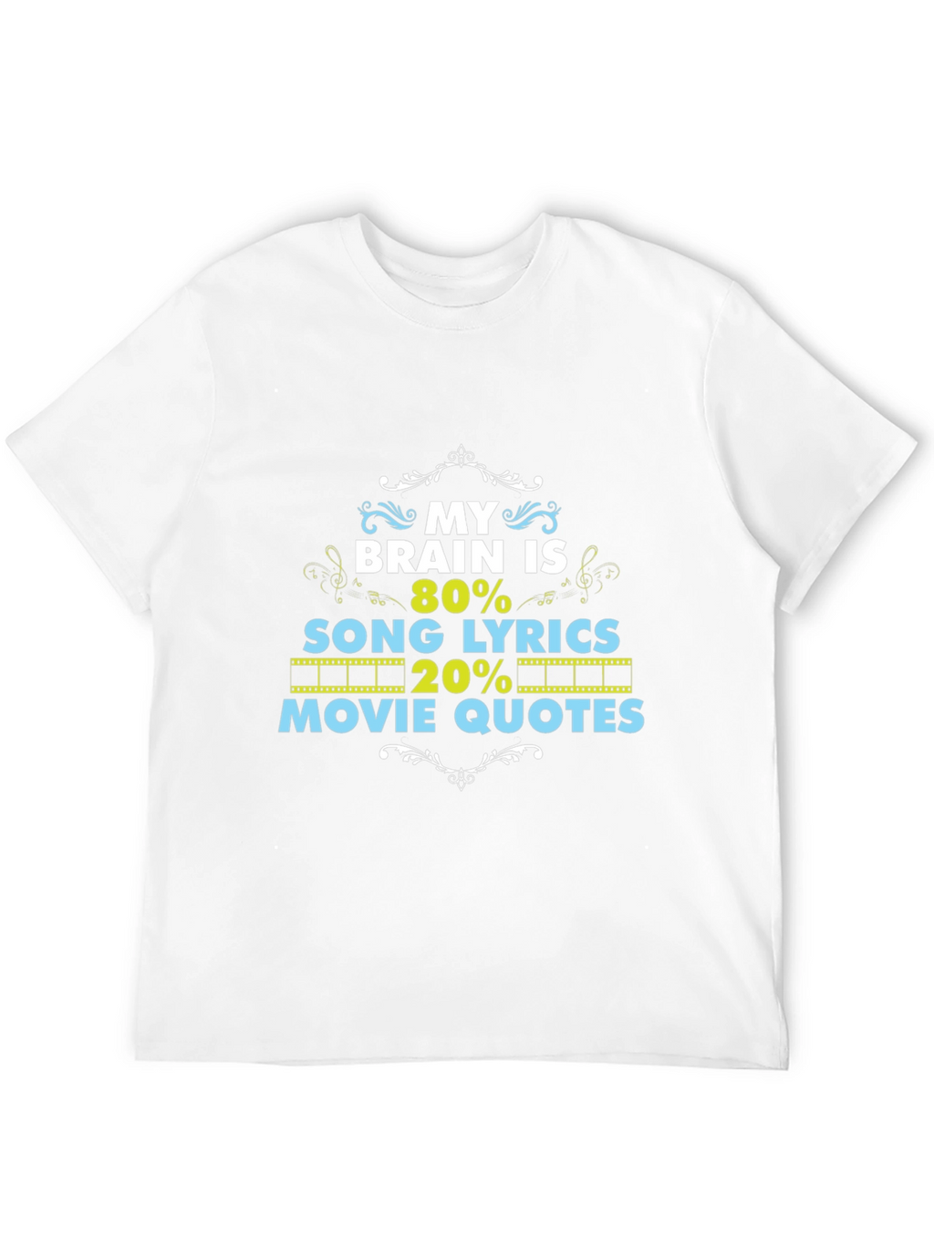 Brain 80% Song Lyrics 20% Movie Quotes Black T-Shirt