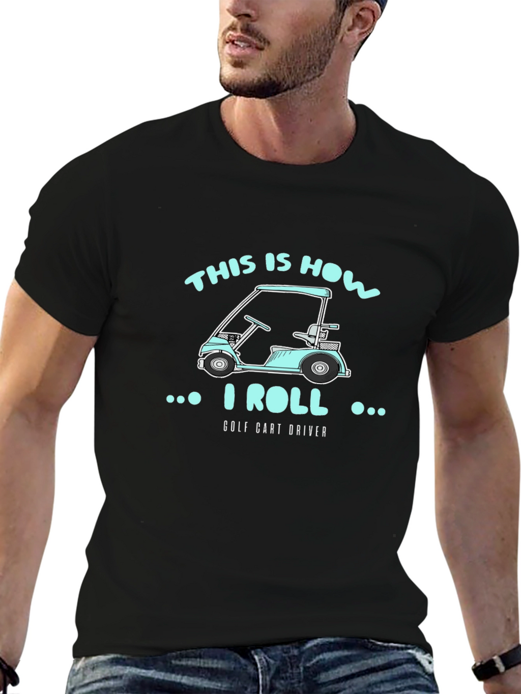 This Is How I Roll Golf Cart Driver T-Shirt