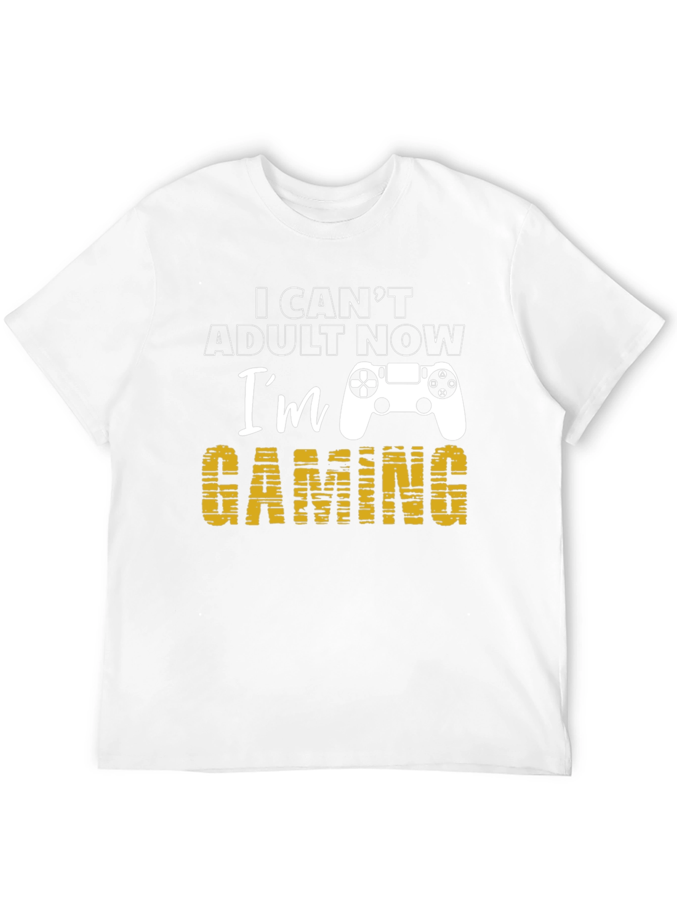 I Cant Adult Now Gaming T-Shirt