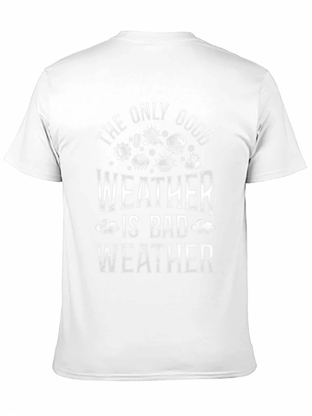 Bad Weather T-Shirt - Funny Weather Lover Tee