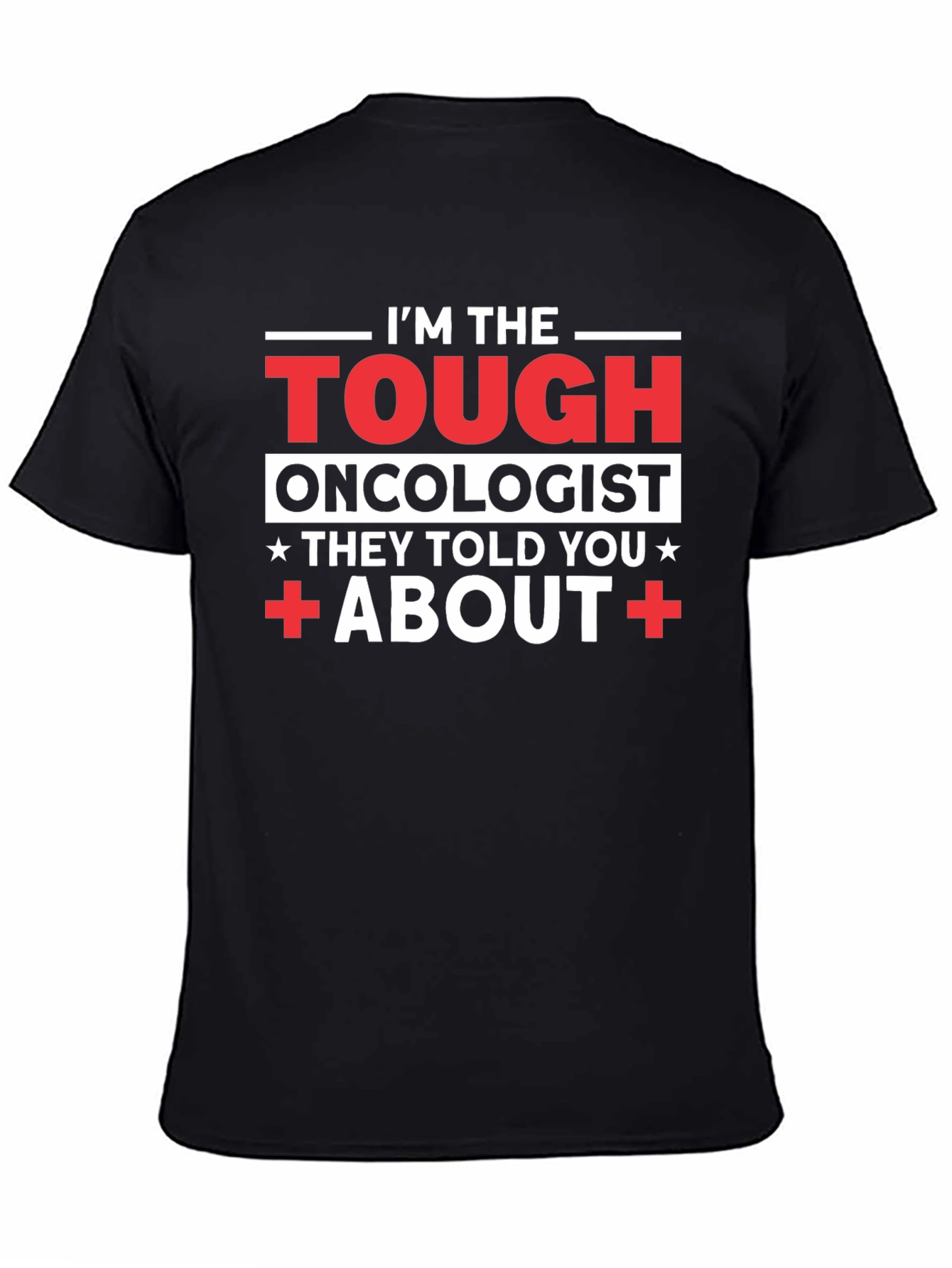 Tough Oncologist Graphic T-Shirt