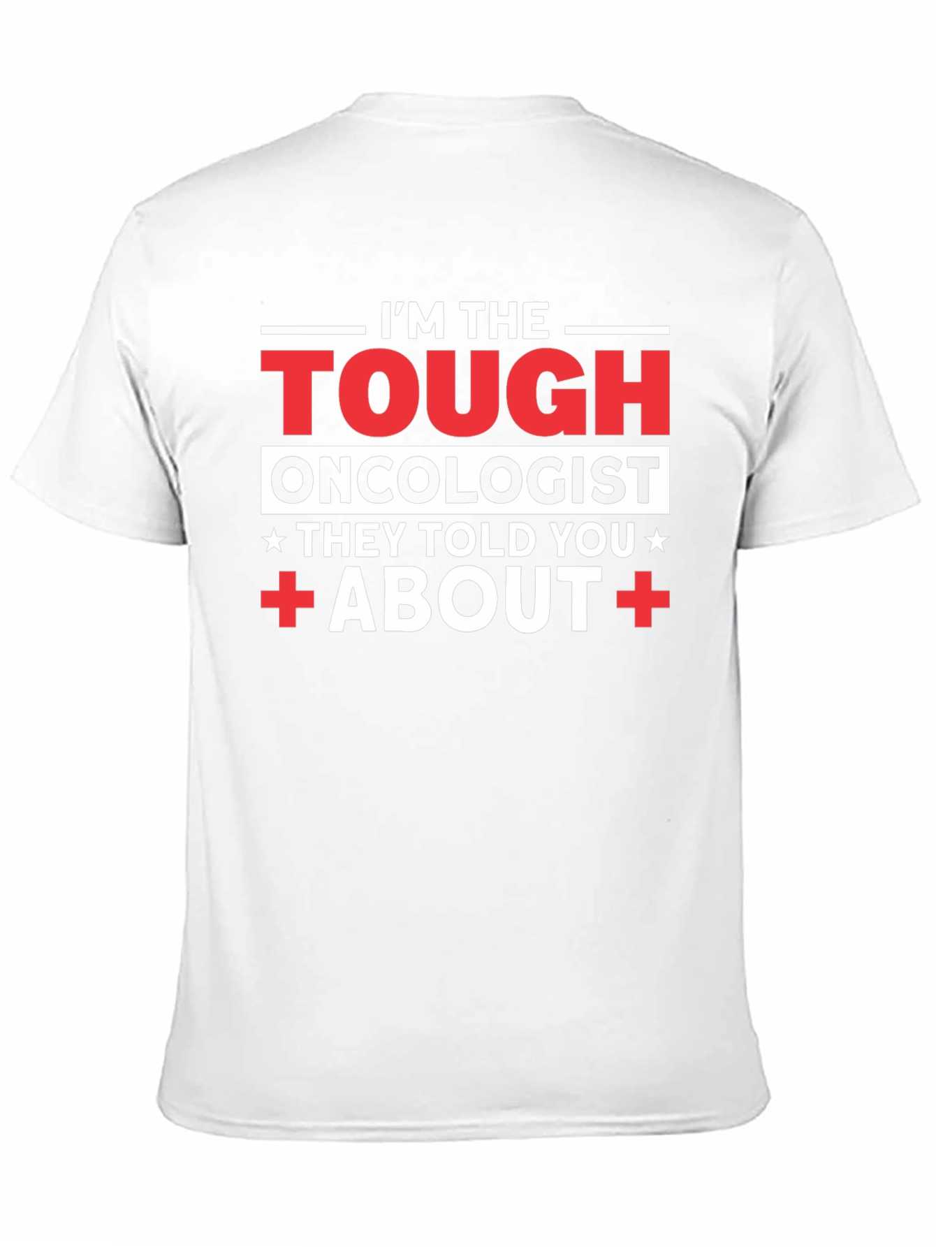 Tough Oncologist Graphic T-Shirt