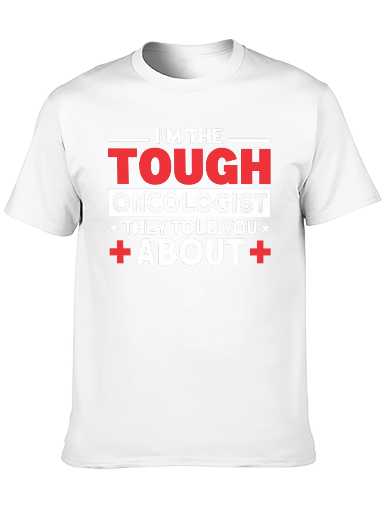 Tough Oncologist Graphic T-Shirt