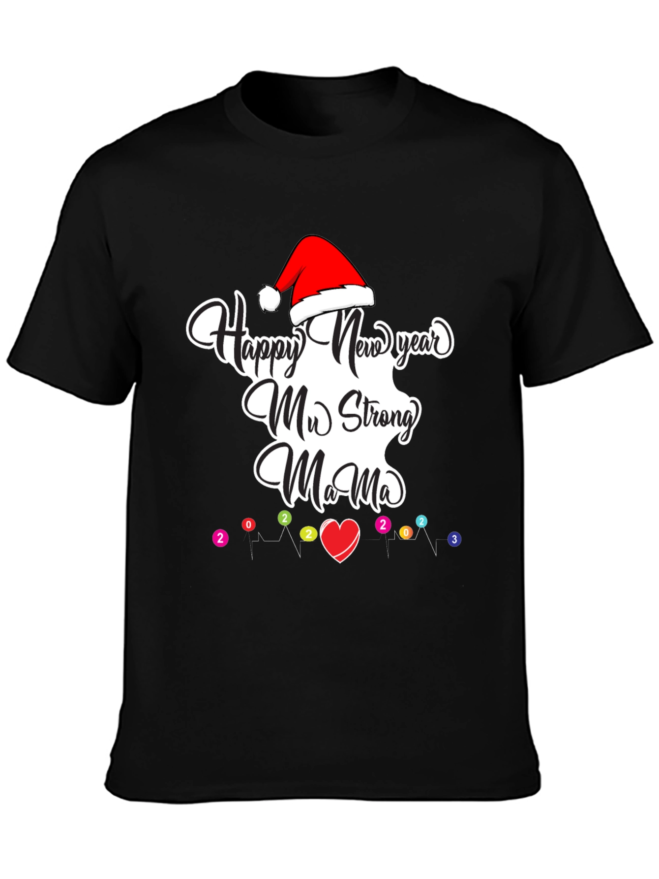 Happy New Year Mama Tee
