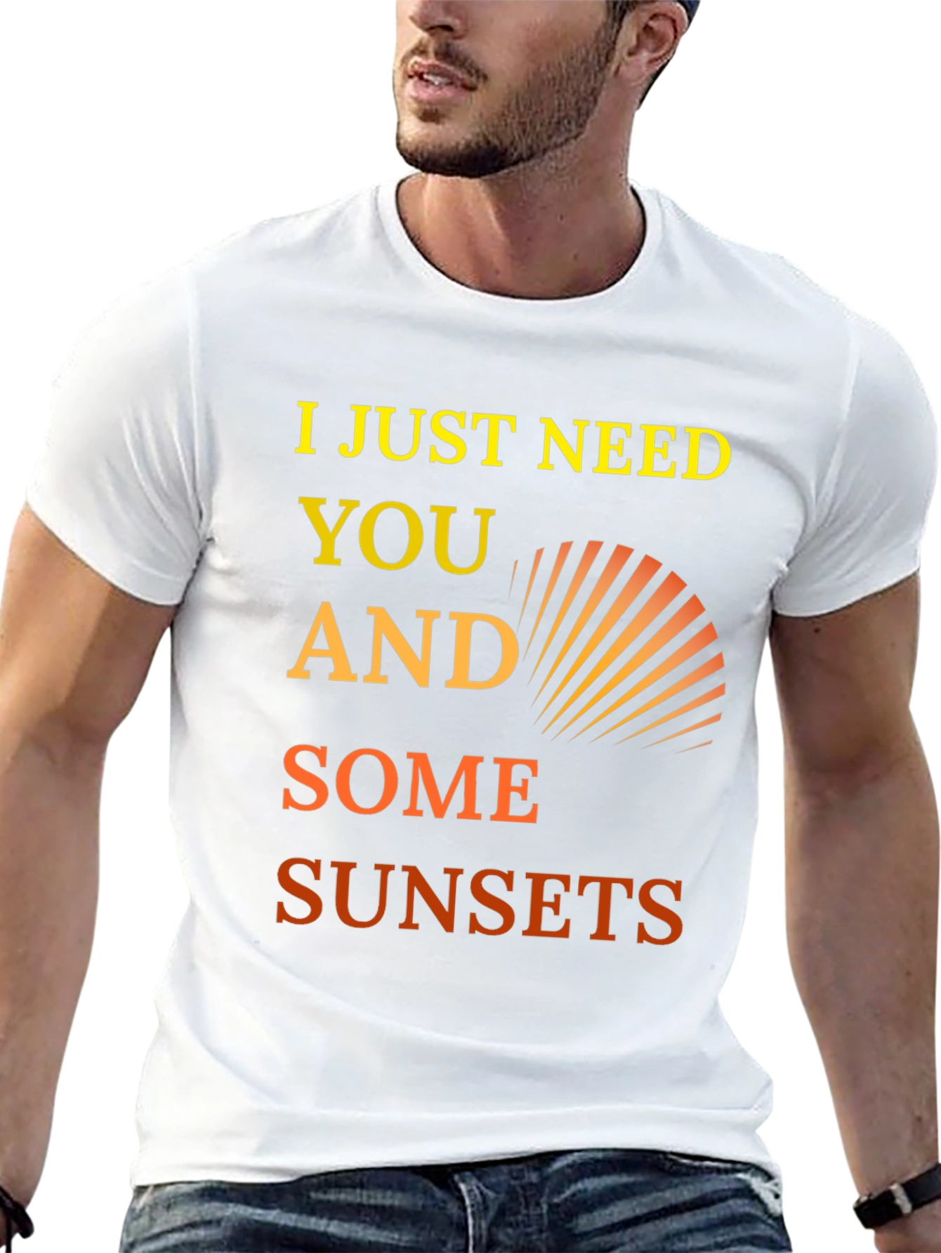 I Just Need You and Some Sunsets Graphic Tee