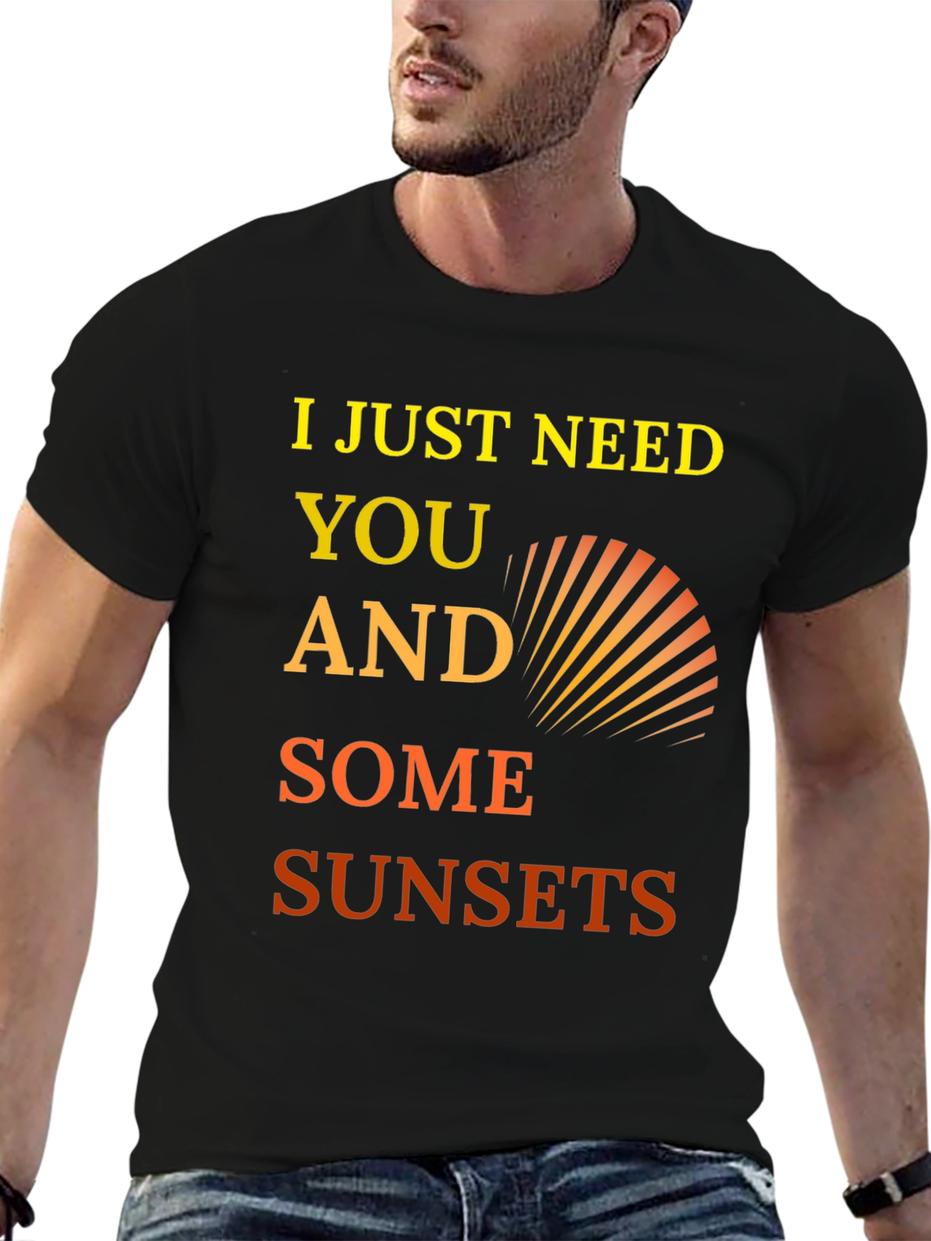 I Just Need You and Some Sunsets Graphic Tee
