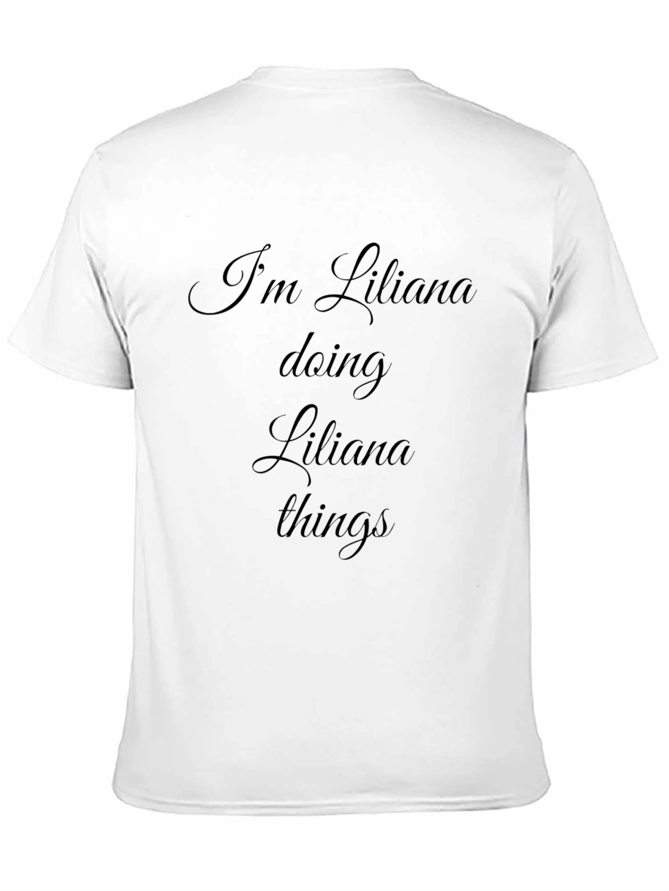 Im Liliana Doing Liliana Things Black T-Shirt