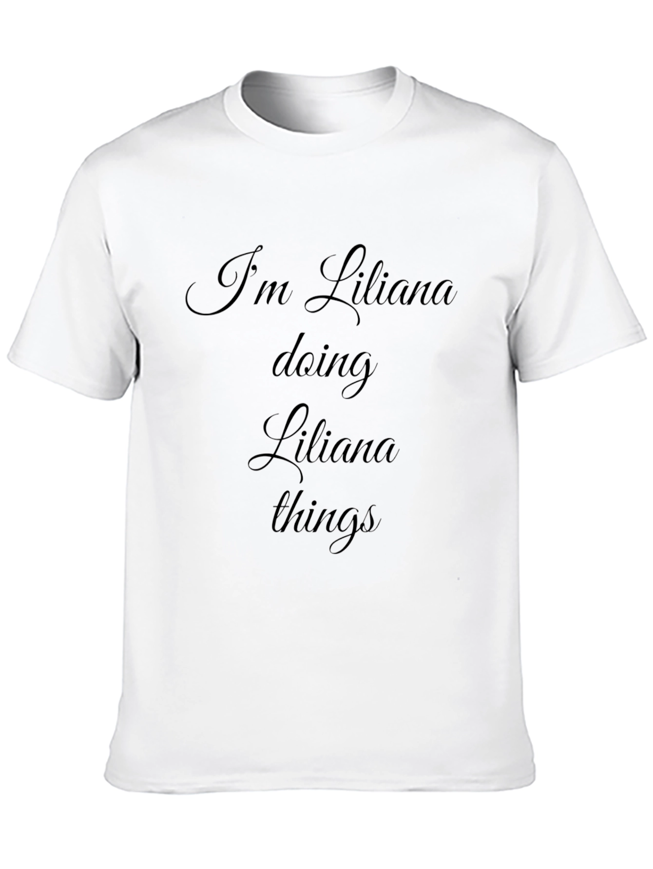 Im Liliana Doing Liliana Things Black T-Shirt