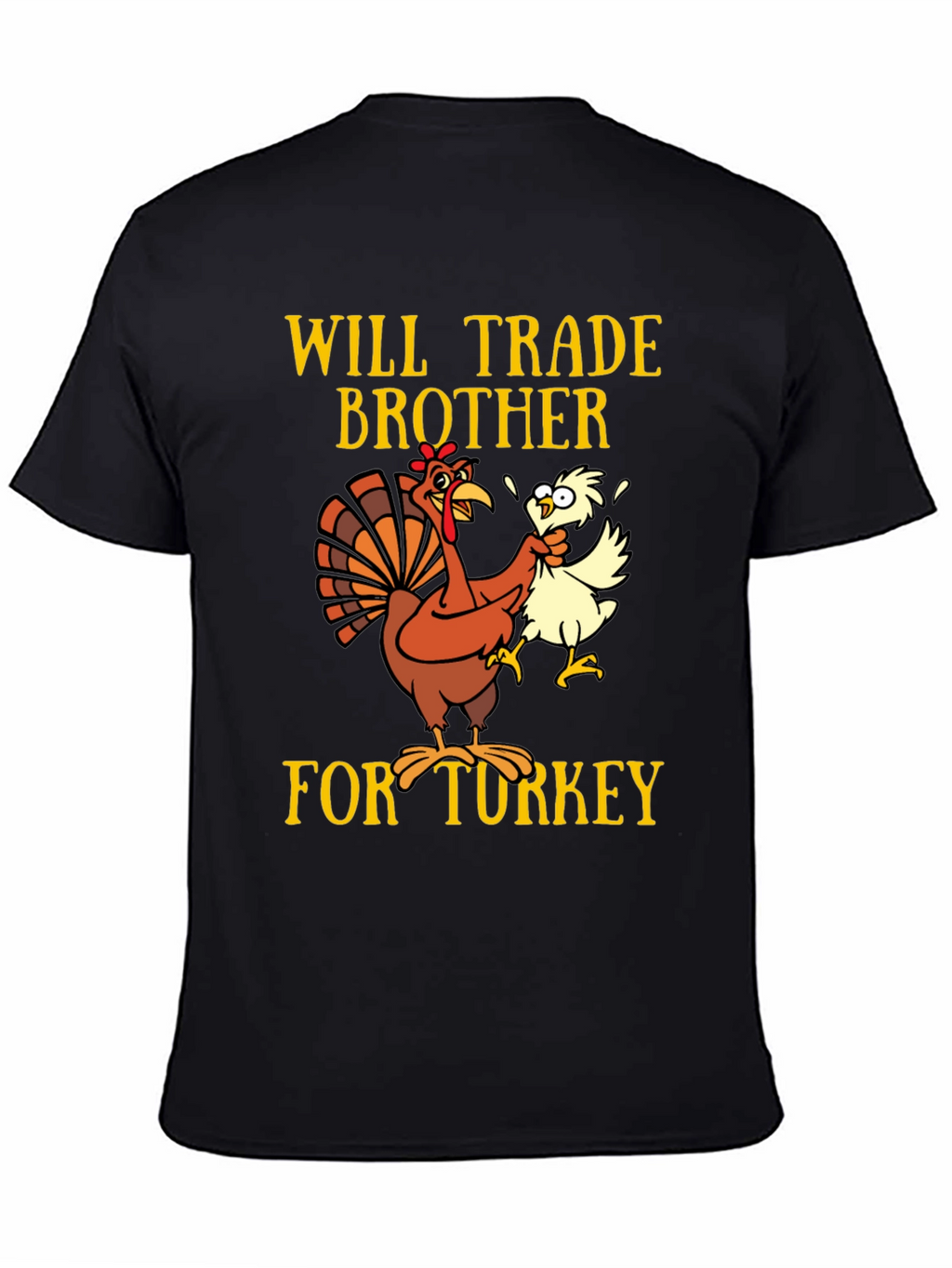 Funny Thanksgiving Turkey Trade Brother T-Shirt