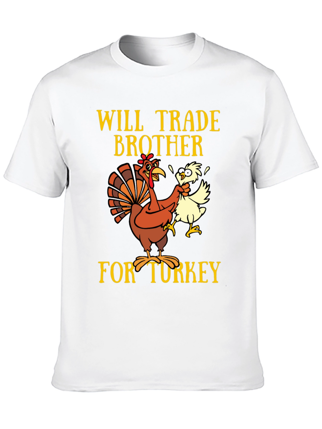 Funny Thanksgiving Turkey Trade Brother T-Shirt