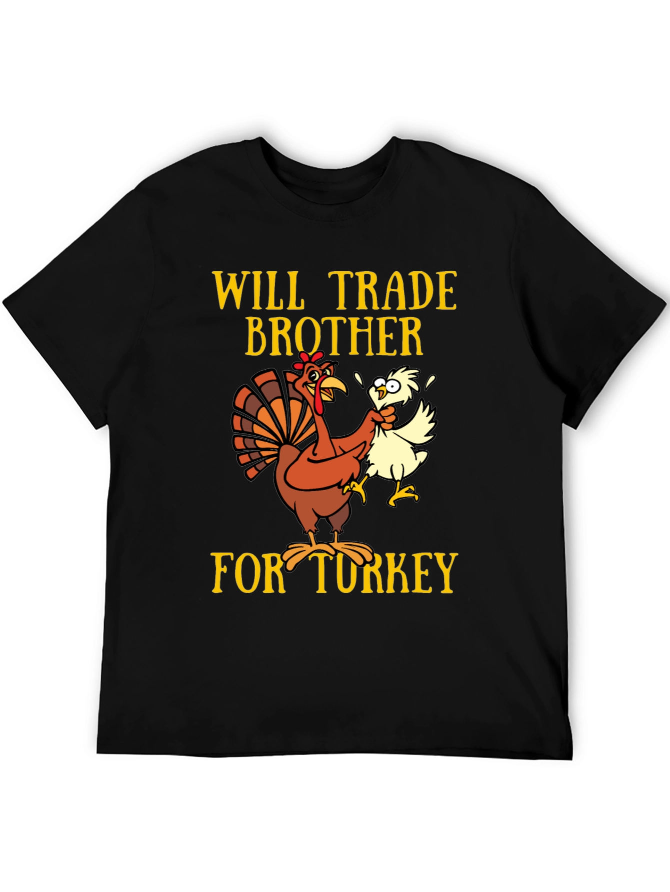 Funny Thanksgiving Turkey Trade Brother T-Shirt