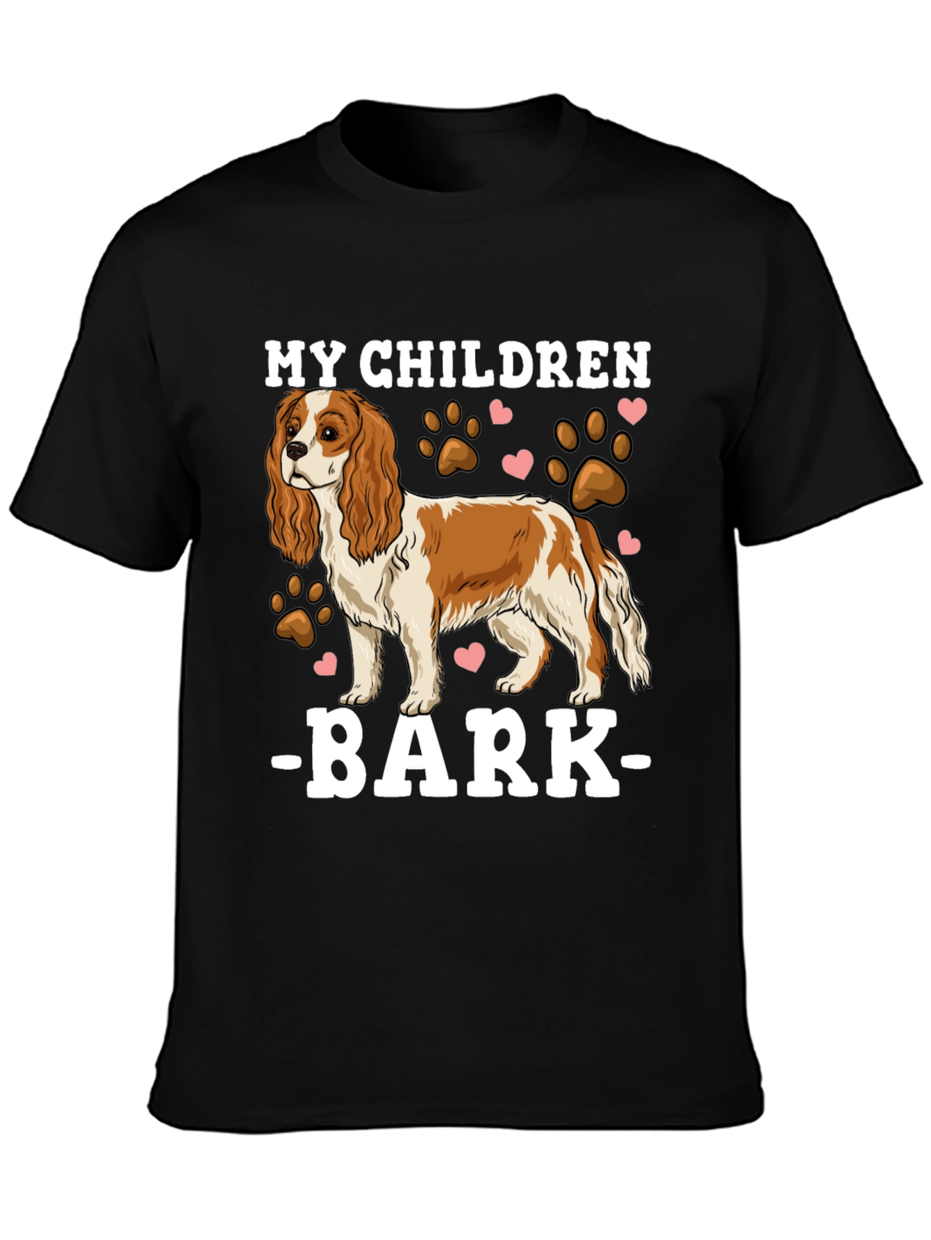 My Children Bark T-Shirt - Cavalier King Charles Spaniel Tee