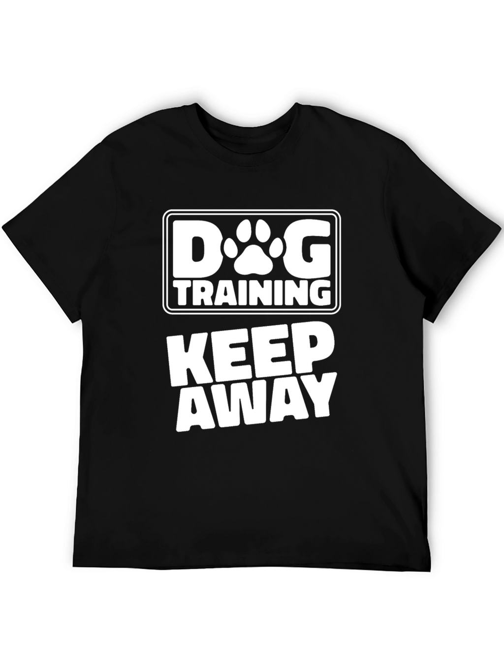 Dog Training Keep Away T-Shirt - Novelty Graphic Tee