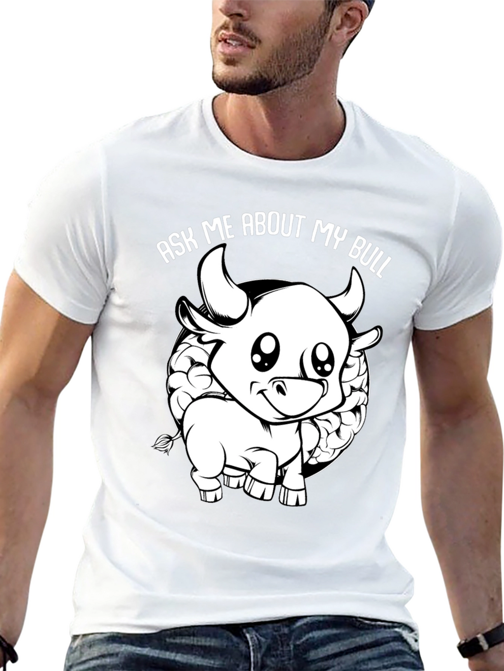 Ask Me About My Bull Funny Graphic Tee