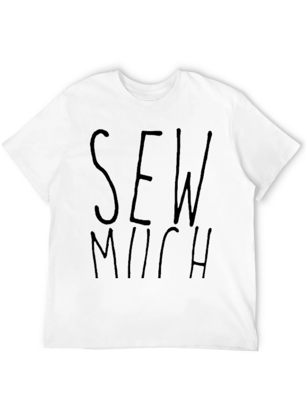 Sew Much Pun T-Shirt