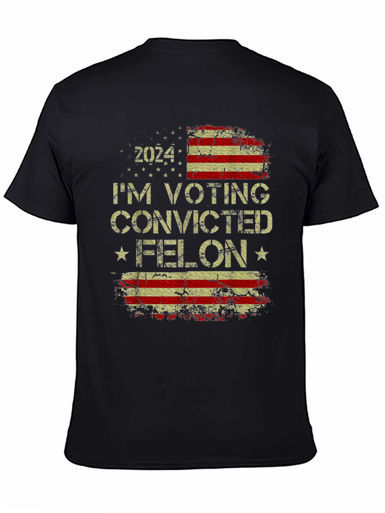 Convicted Felon 2024 T-Shirt