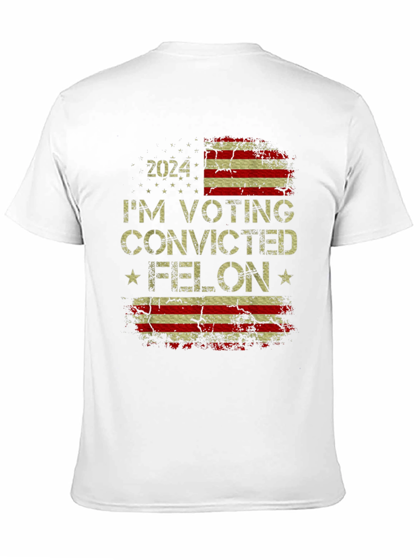Convicted Felon 2024 T-Shirt