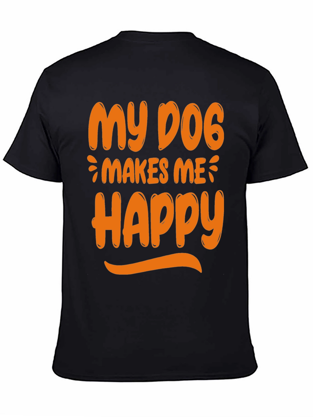 My Dog Makes Me Happy Graphic Tee