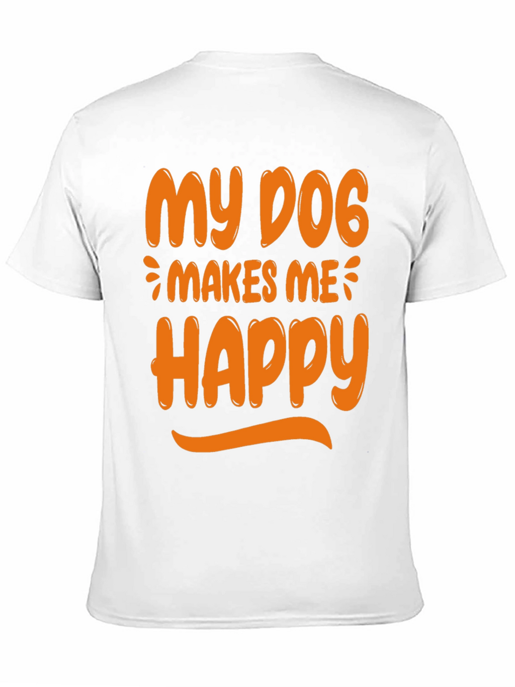 My Dog Makes Me Happy Graphic Tee