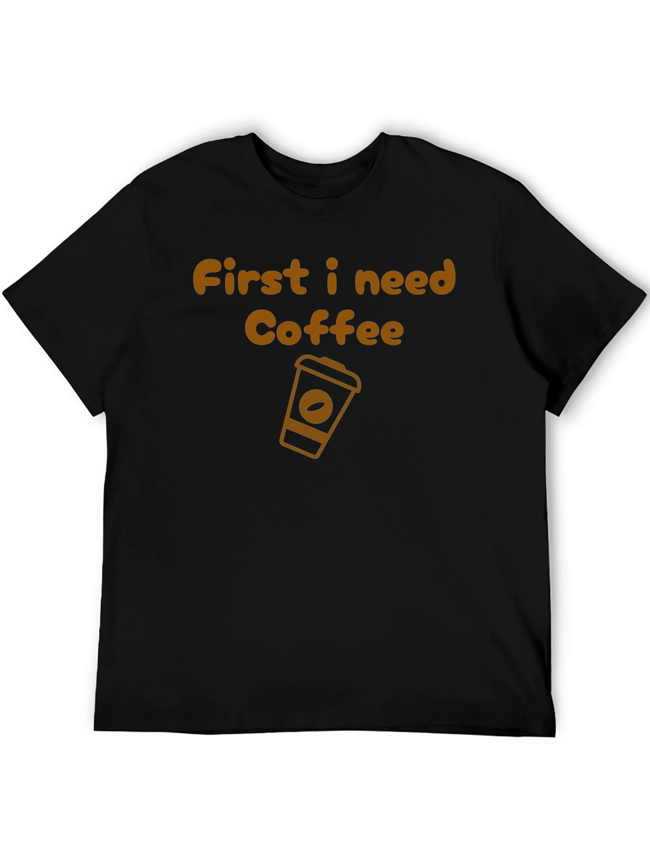 First I Need Coffee Graphic Tee - Unisex Black T-Shirt