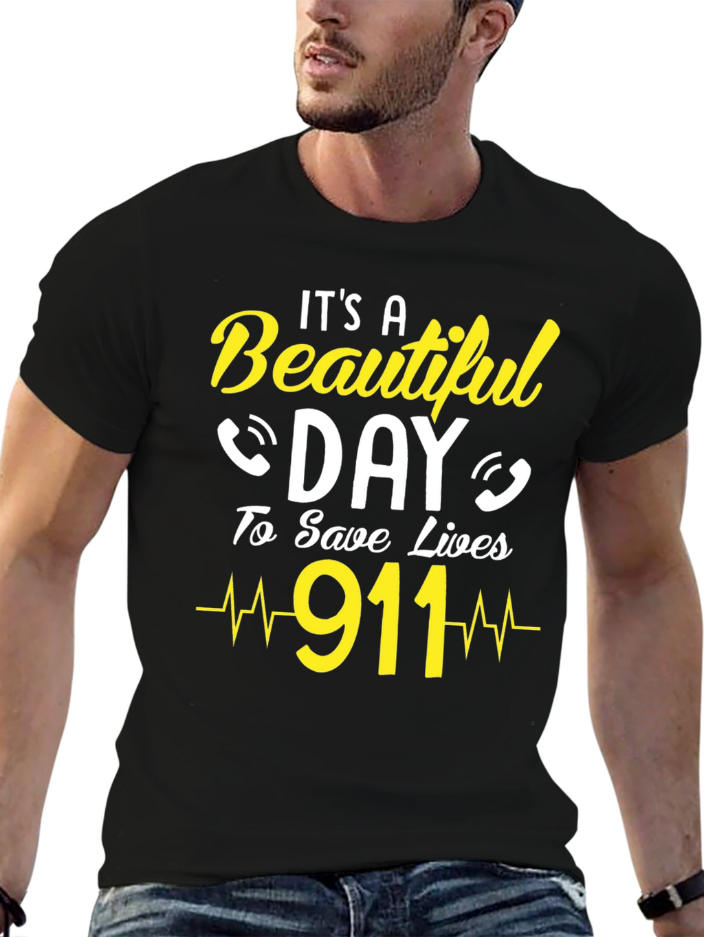 Its a Beautiful Day to Save Lives 911 T-Shirt