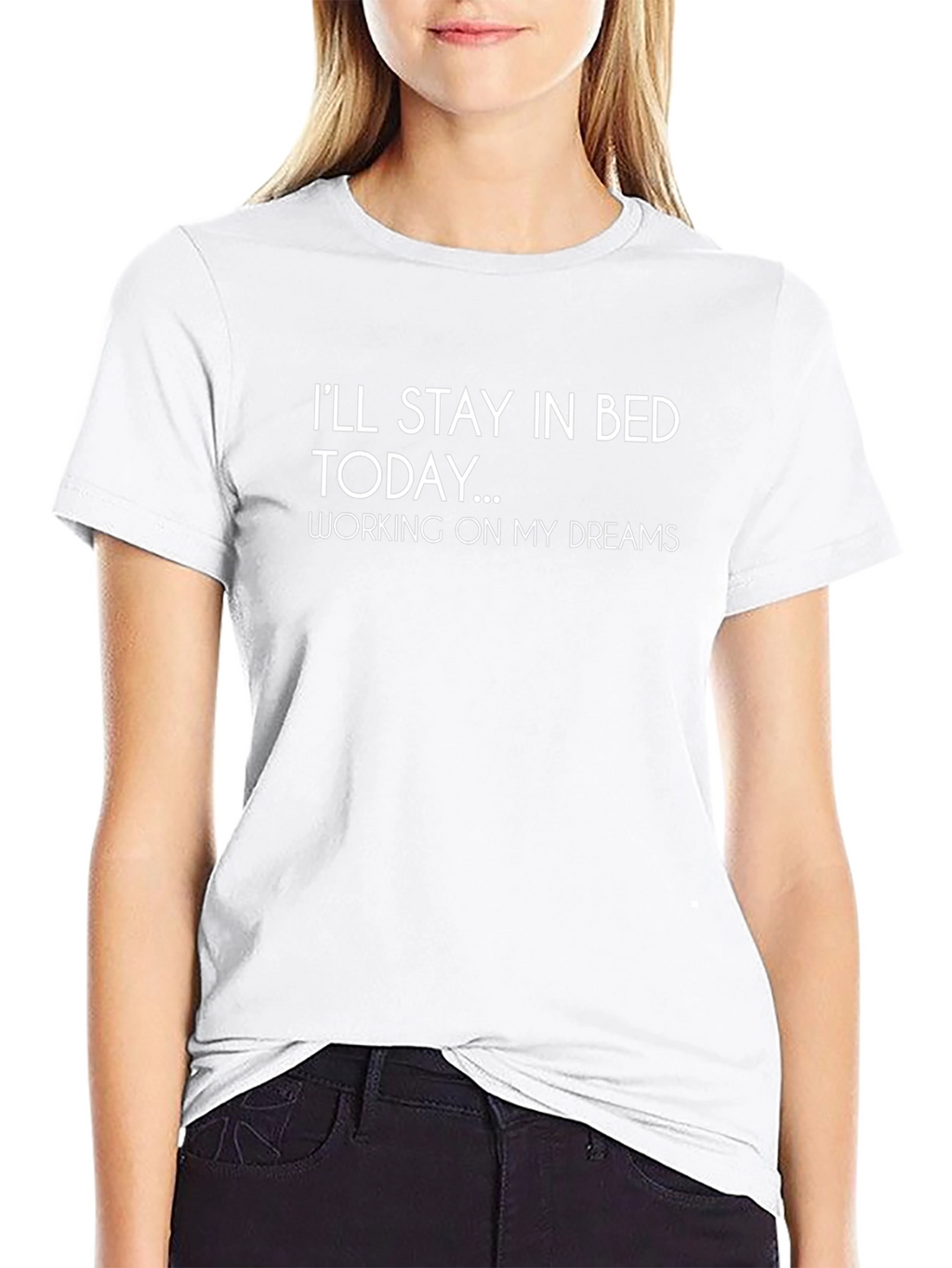 Stay In Bed Today Graphic Tee - Dreamer T-Shirt