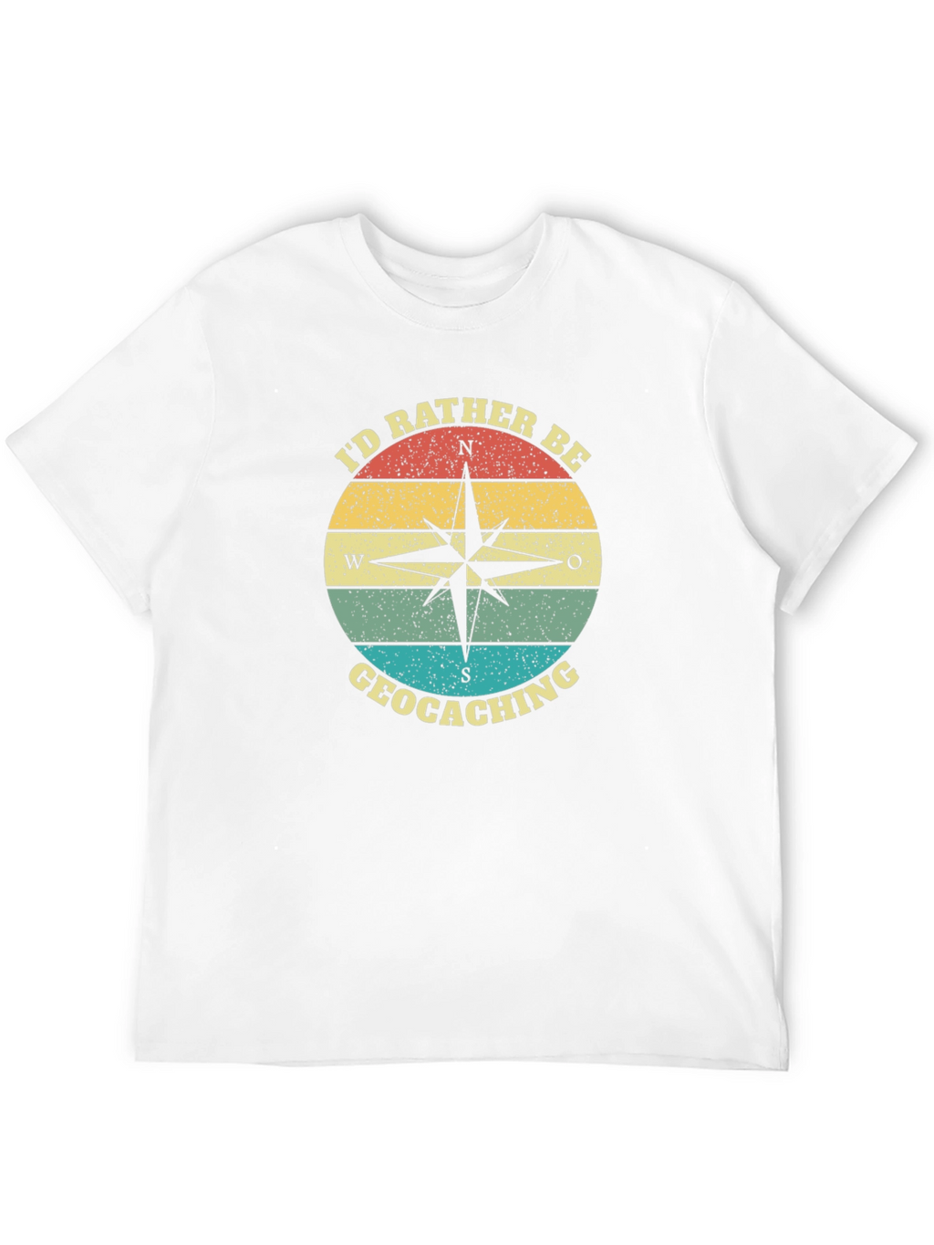 Geocaching Compass T-Shirt - Id Rather Be