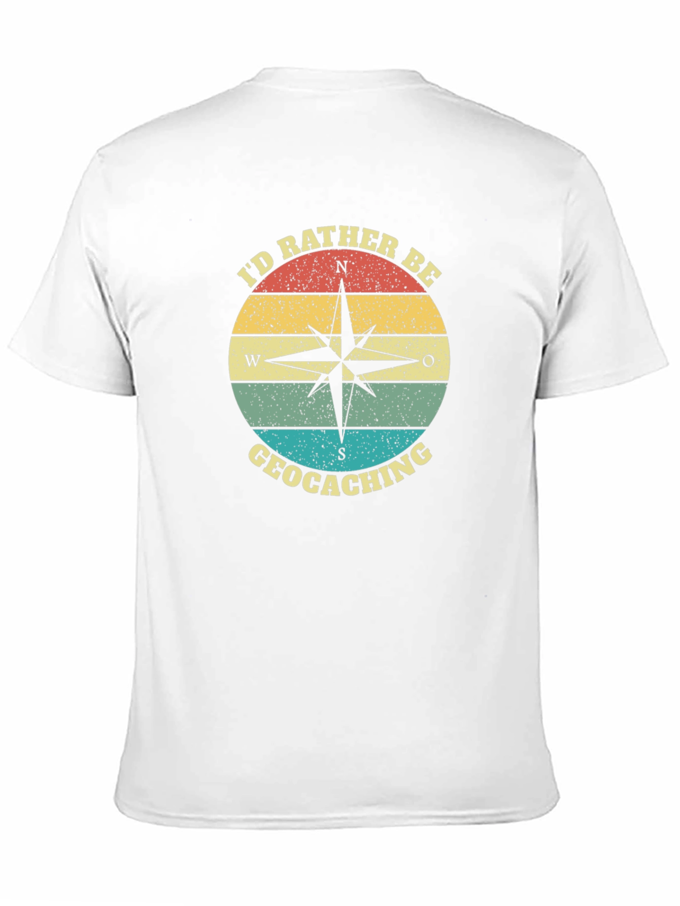 Geocaching Compass T-Shirt - Id Rather Be
