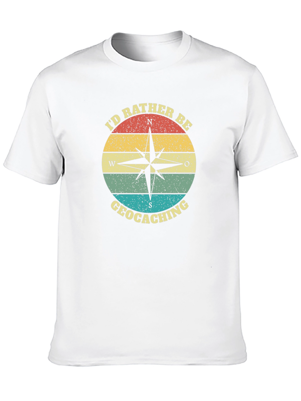 Geocaching Compass T-Shirt - Id Rather Be