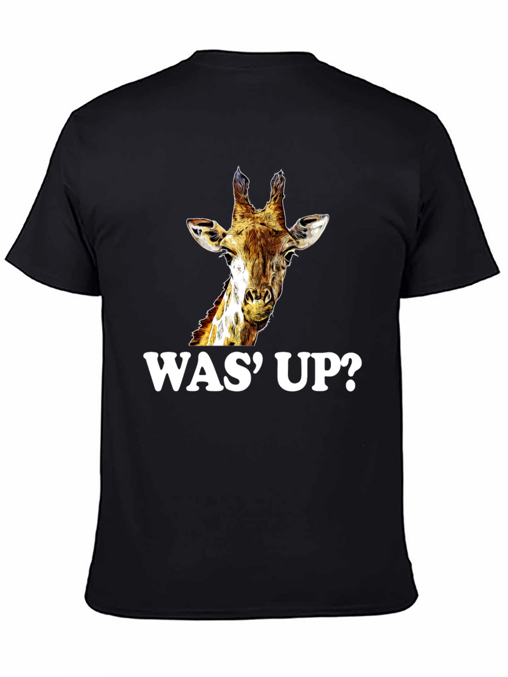Giraffe Was Up? Graphic Tee