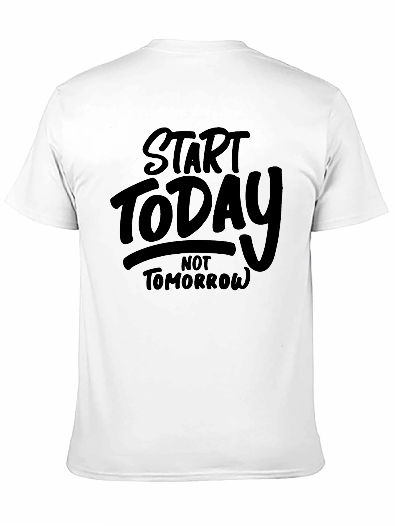 Start Today Graphic Tee - Motivational Black T-Shirt