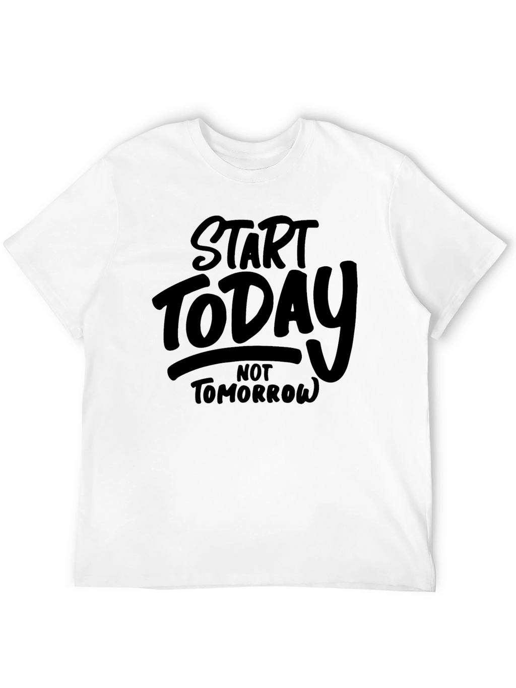 Start Today Graphic Tee - Motivational Black T-Shirt