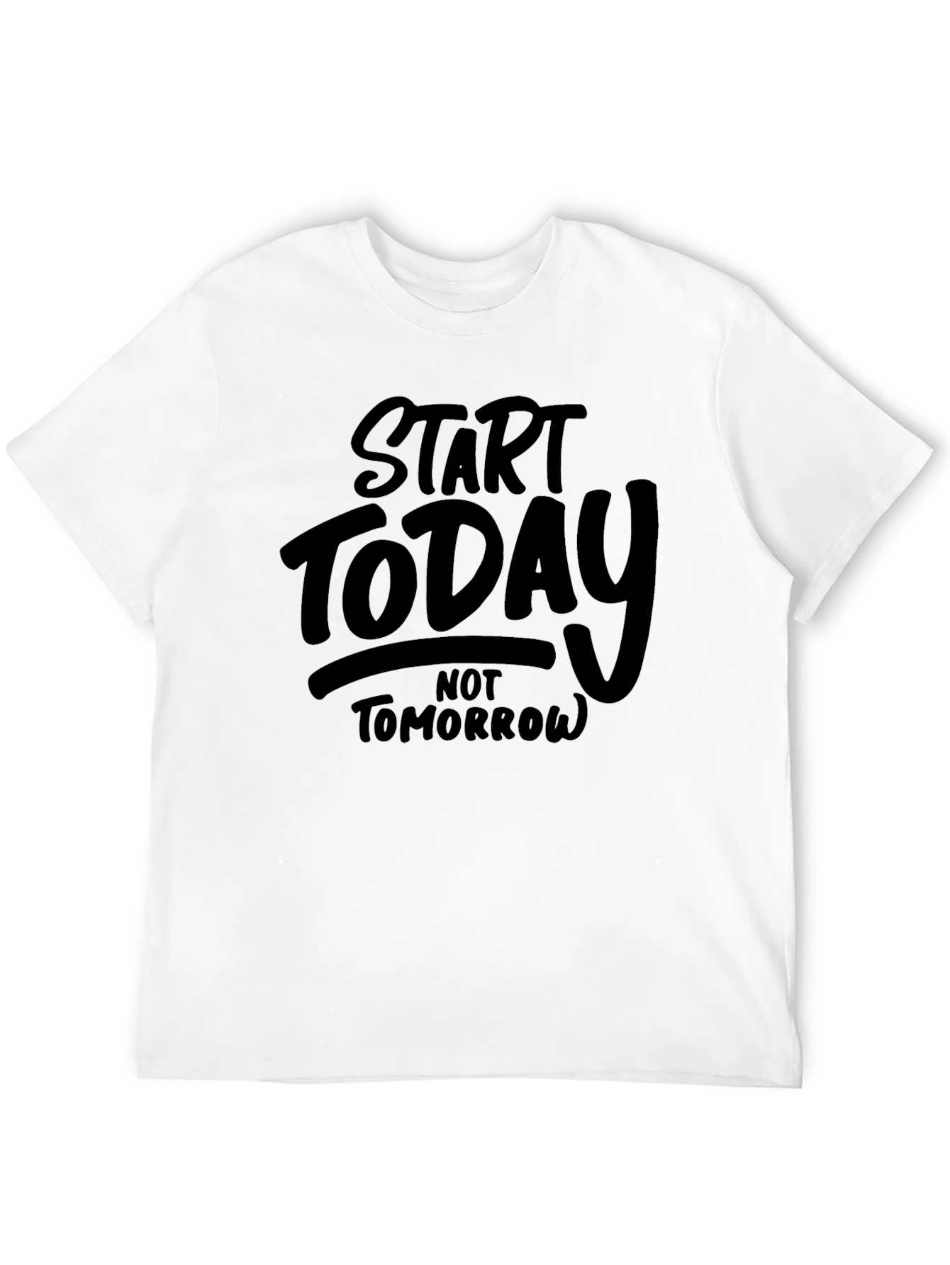 Start Today Graphic Tee - Motivational Black T-Shirt