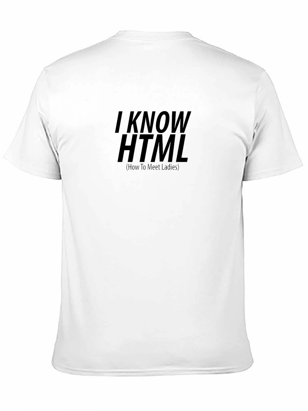I Know HTML T-Shirt