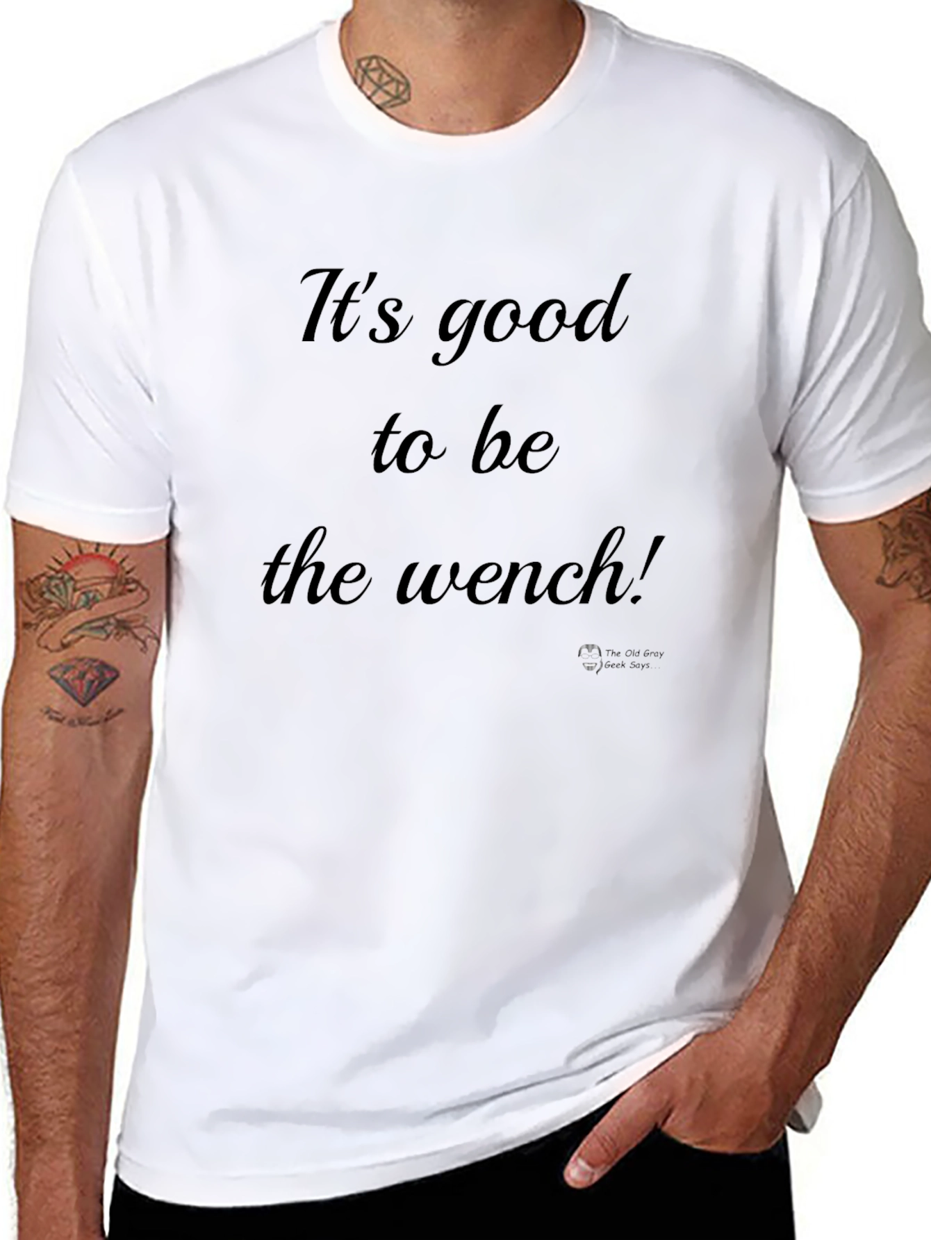 Its Good to Be the Wench Black T-Shirt