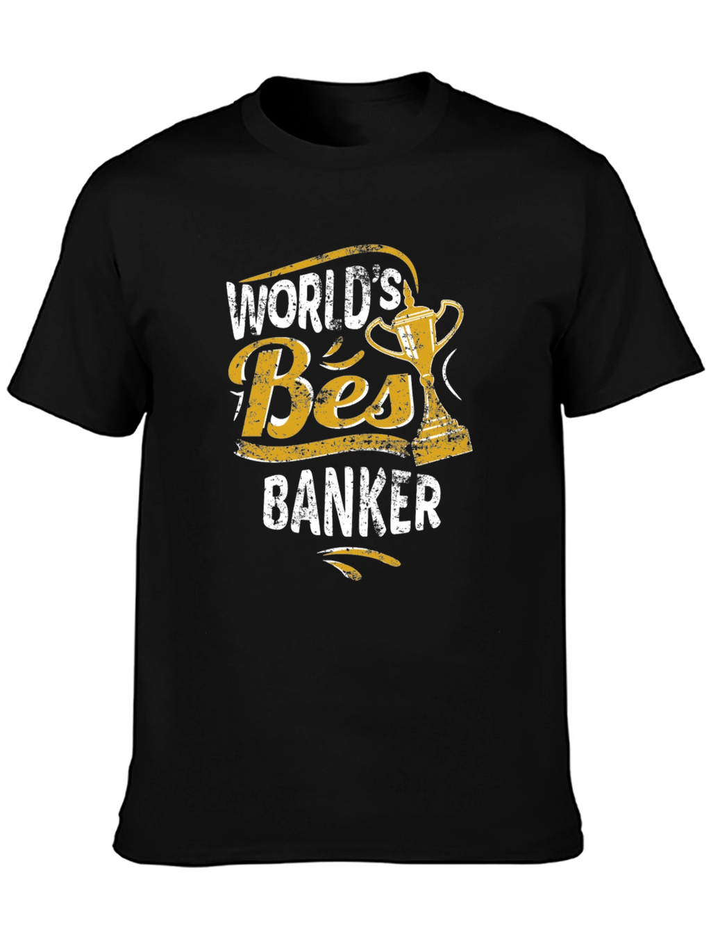 Worlds Best Banker T-Shirt