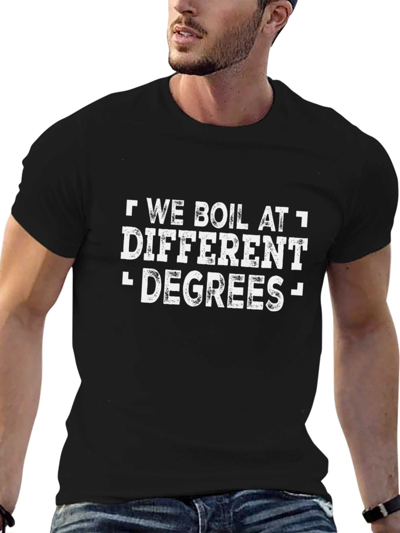 We Boil At Different Degrees Graphic T-Shirt