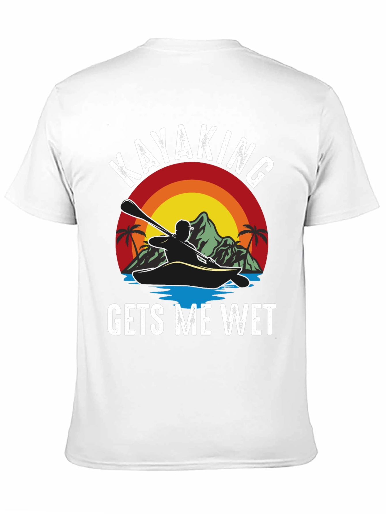 Kayaking Gets Me Wet Funny T-Shirt