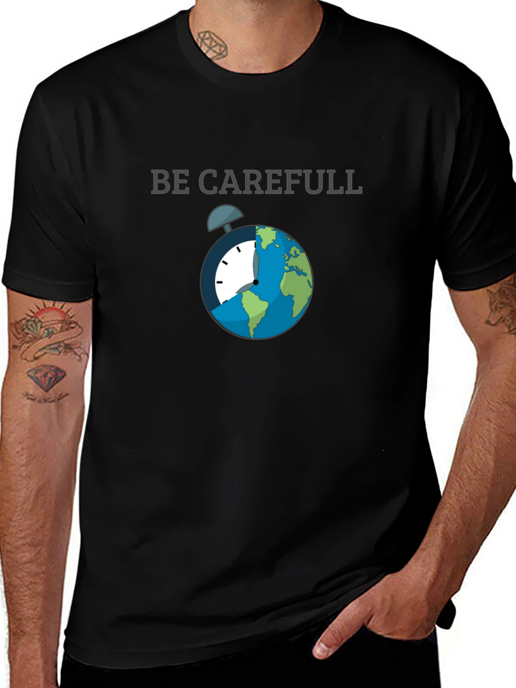 Be Carefull Graphic T-Shirt