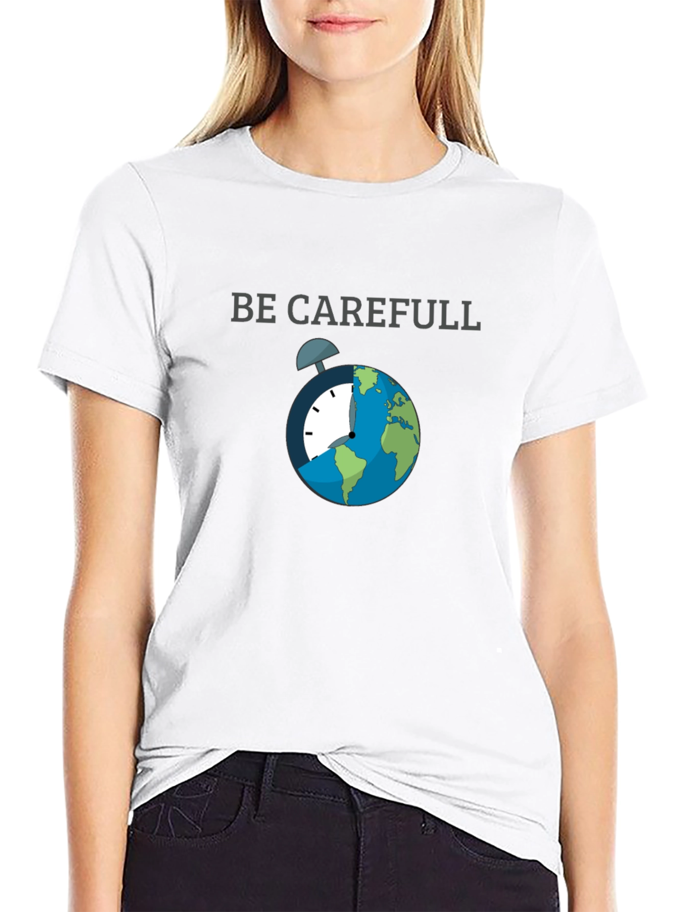 Be Carefull Graphic T-Shirt