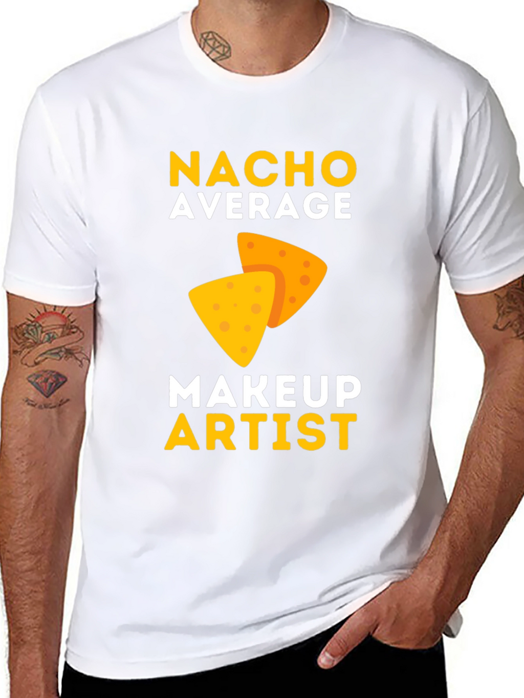 Nacho Average Makeup Artist T-Shirt